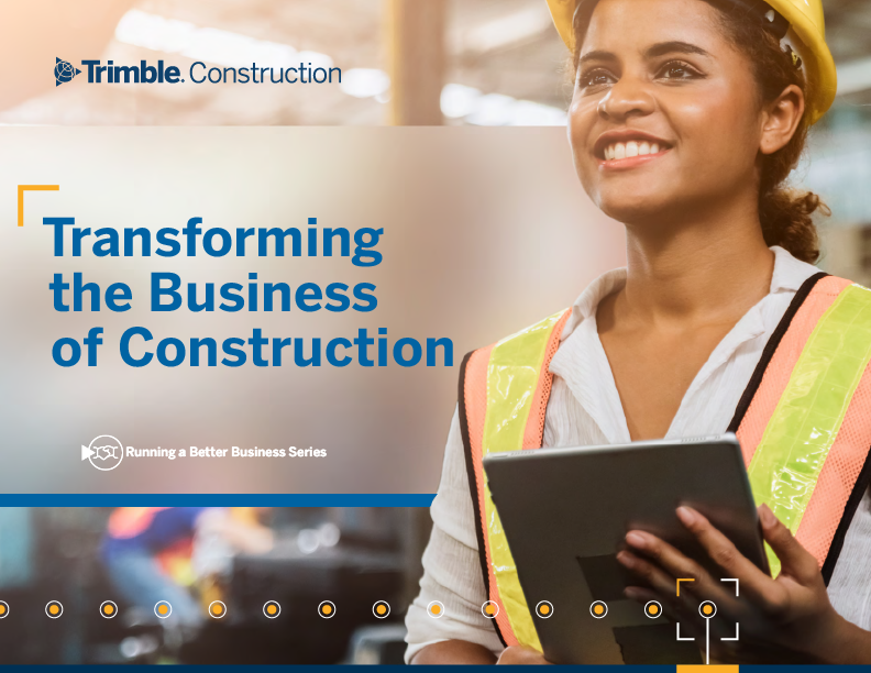 Free eBook - How Trimble Construction One Helps Construction Professionals Work Smarter and Faster